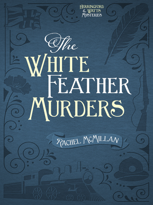 Title details for The White Feather Murders by Rachel McMillan - Available